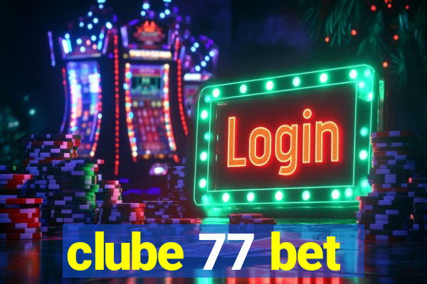 clube 77 bet